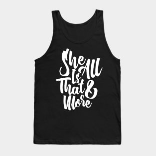 She Is All That & More - Empower Tank Top